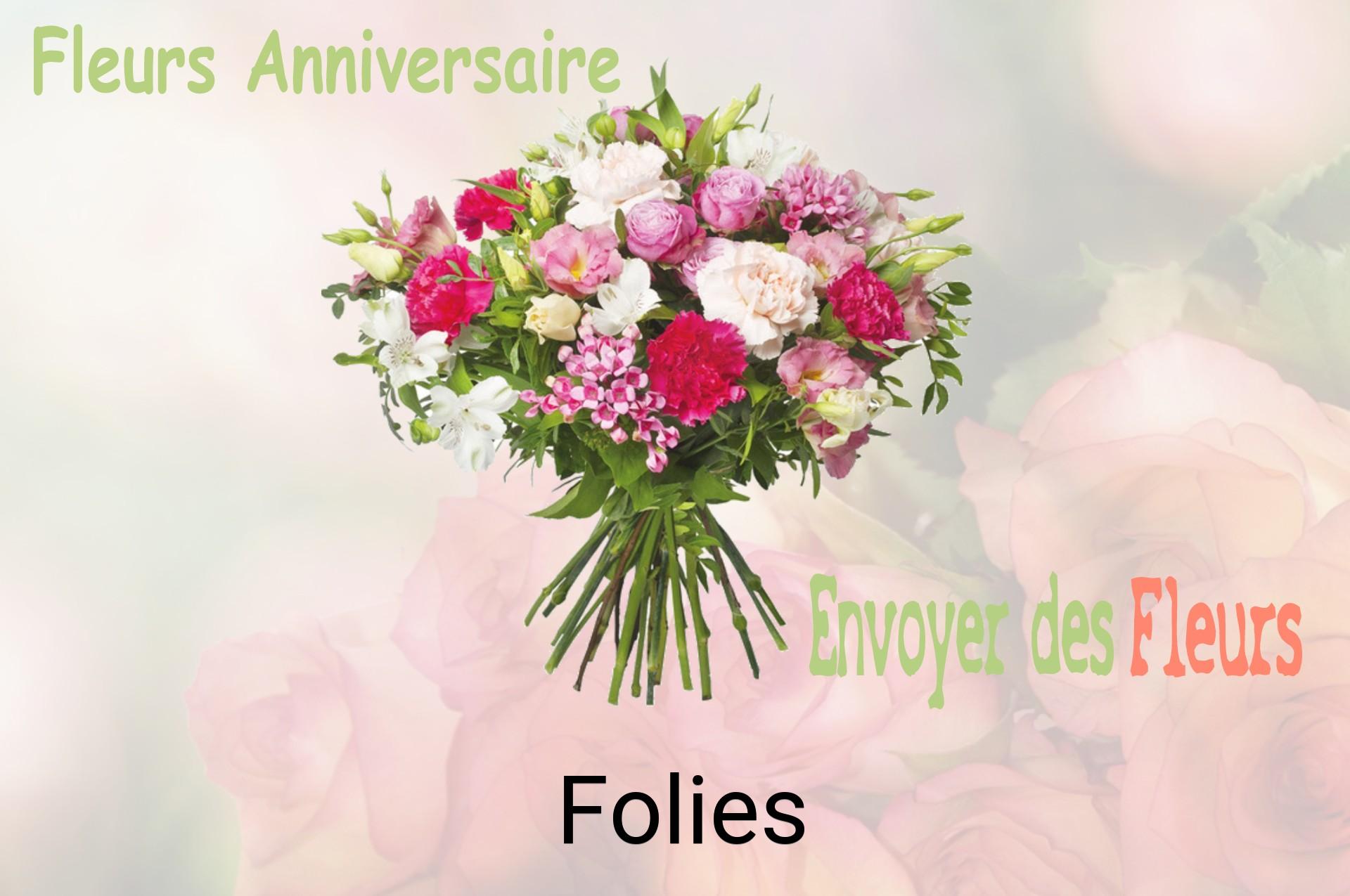 Bouquet de fleurs d’anniversaire livré à Folies