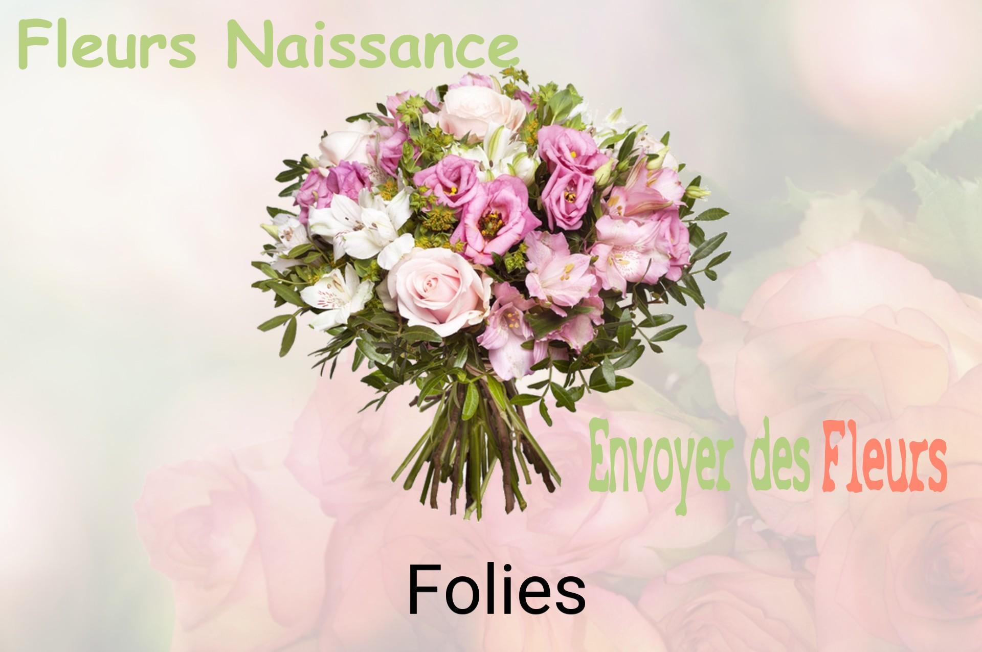 Bouquet de fleurs de naissance livré à Folies